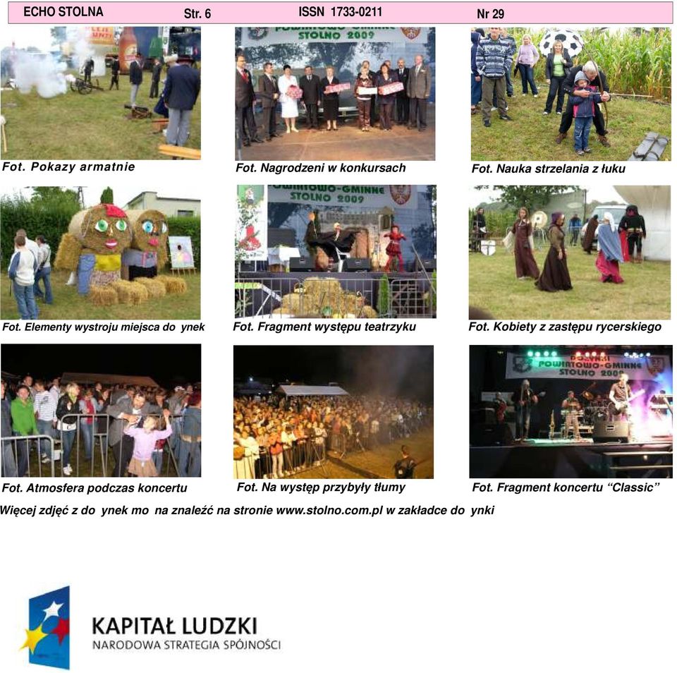 pl w zakładce dożynki III Edycja Przedszkole Otwiera Świat III - rozpoczęta... Od 1 września br.