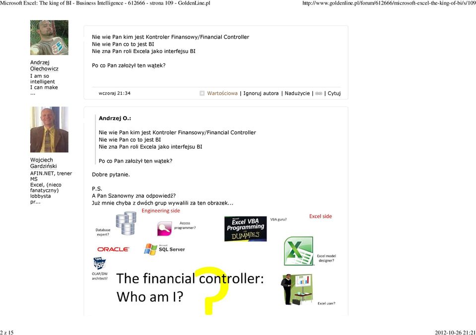 : Nie wie Pan kim jest Kontroler Finansowy/Financial Controller Nie wie Pan co to jest BI Nie zna Pan roli Excela jako interfejsu