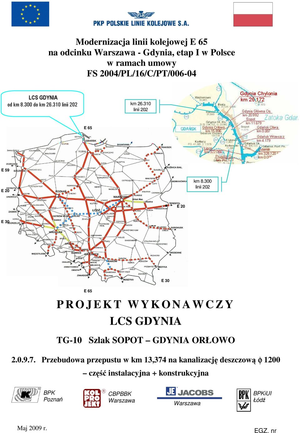 300 linii 202 E 20 E 20 E 30 E 30 E 65 PROJEKT WYKONAWCZY LCS GDYNIA TG-10 2.0.9.7.