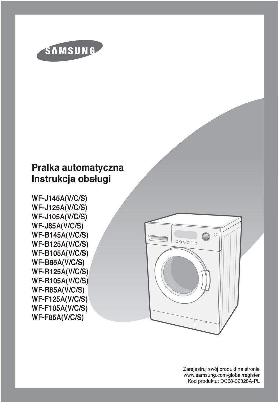 R105A(V/C/S) R85A(V/C/S) F125A(V/C/S) F105A(V/C/S) F85A(V/C/S) Zarejestruj