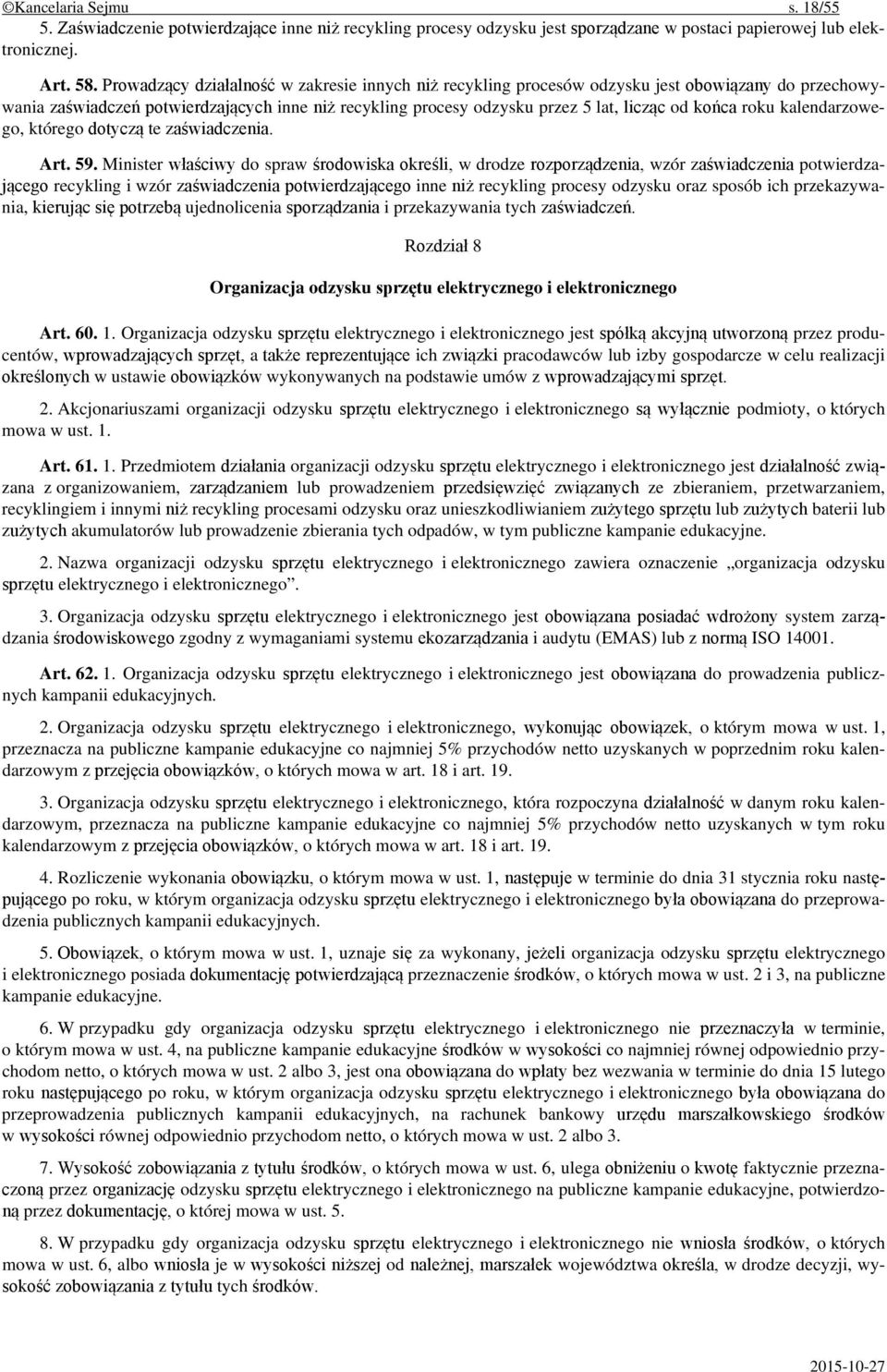 roku kalendarzowego, którego dotyczą te zaświadczenia. Art. 59.