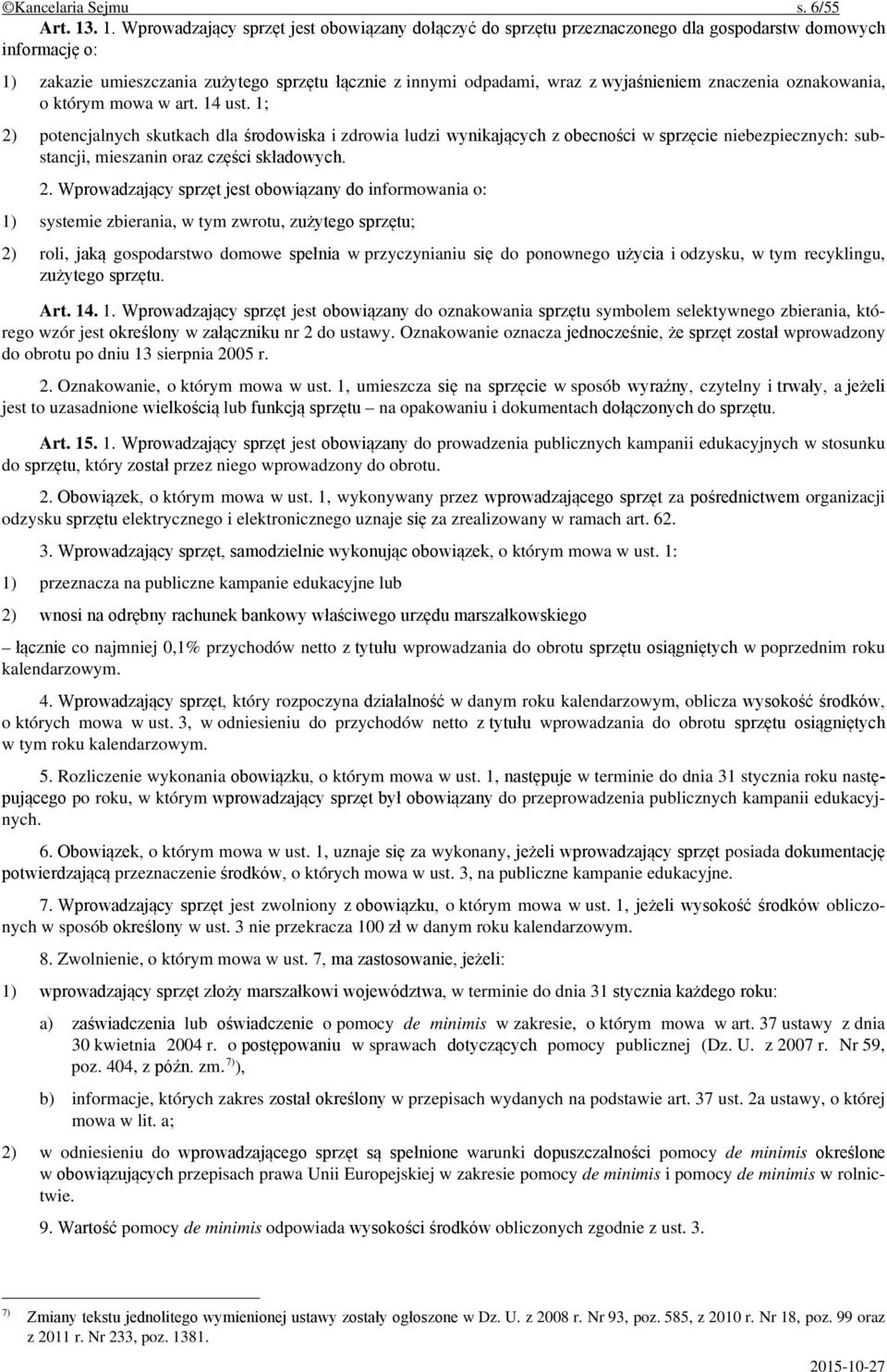wyjaśnieniem znaczenia oznakowania, o którym mowa w art. 14 ust.
