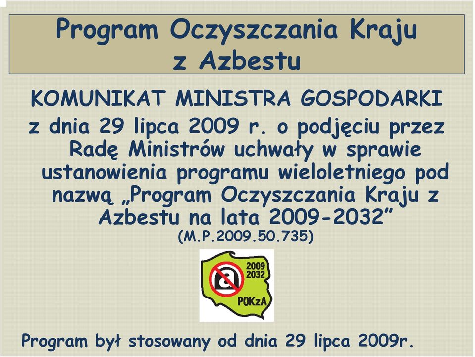 o podjęciu przez Radę Ministrów uchwały w sprawie ustanowienia programu