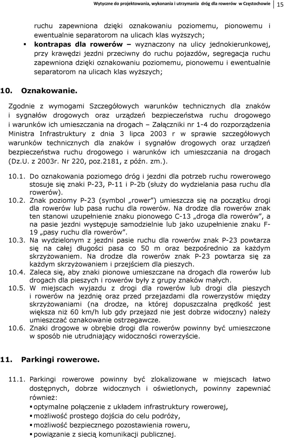 separatorom na ulicach klas wyŝszych; 10. Oznakowanie.