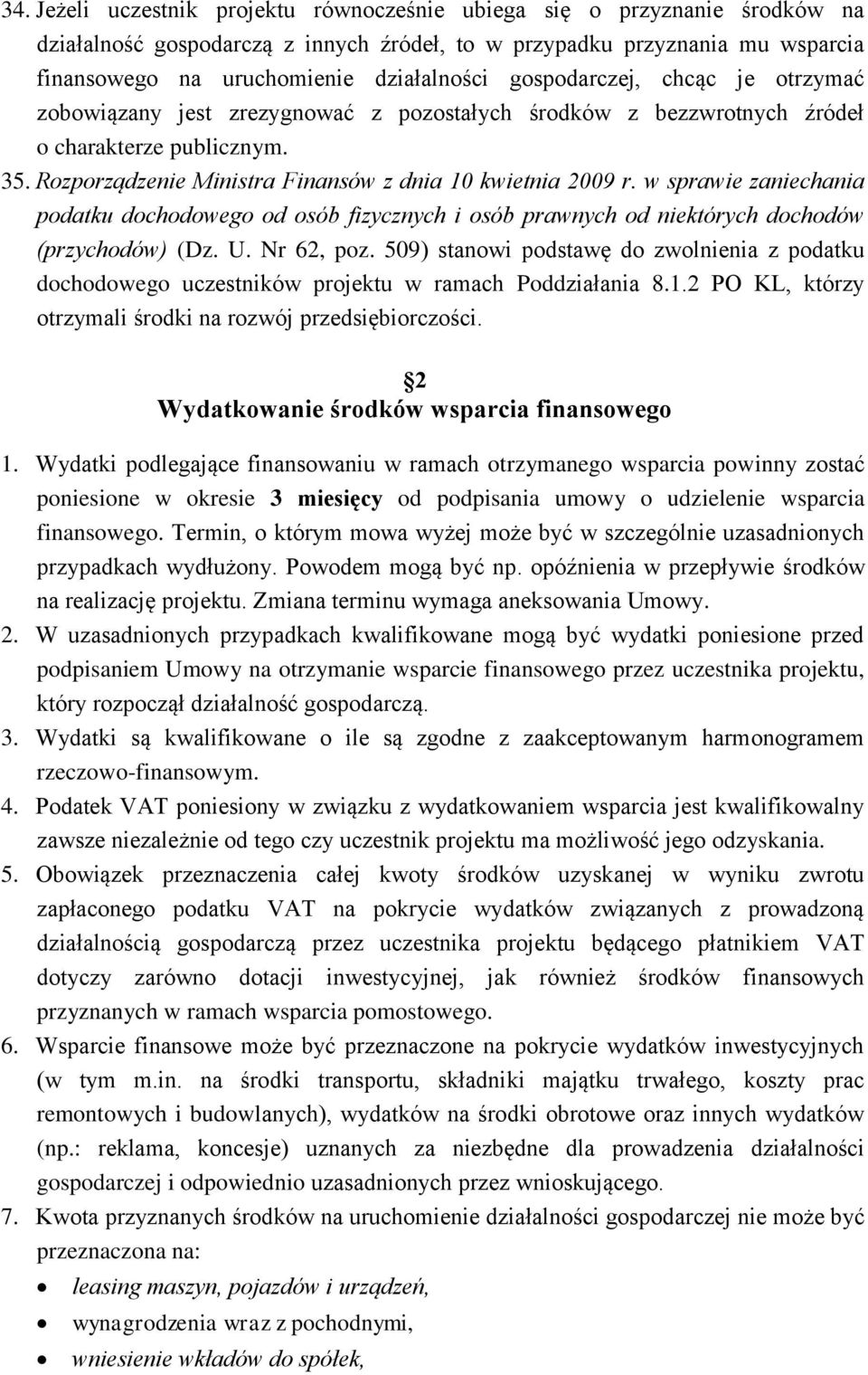 w sprawie zaniechania podatku dochodowego od osób fizycznych i osób prawnych od niektórych dochodów (przychodów) (Dz. U. Nr 62, poz.