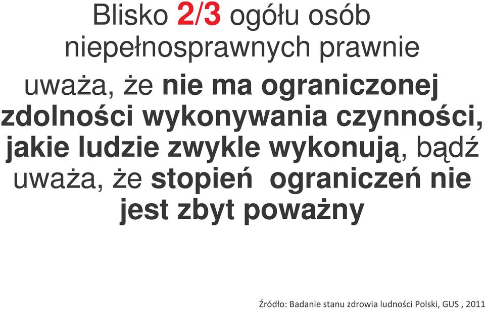 czynnoci, jakie ludzie zwykle wykonuj, bd uwaa,