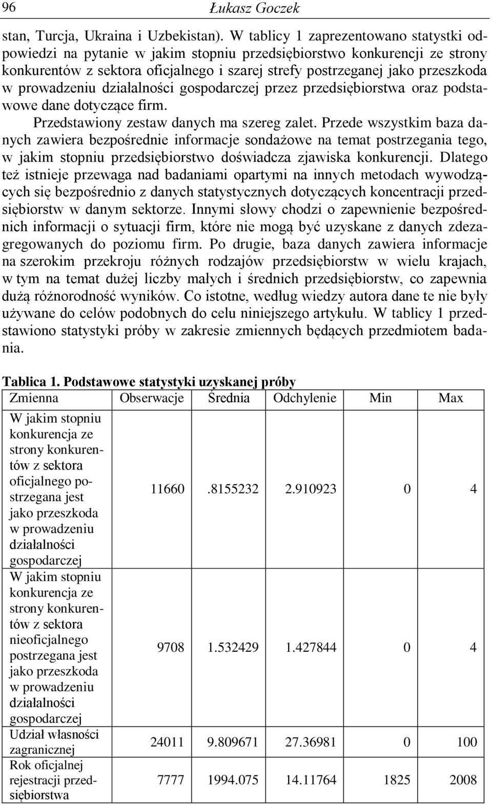 dzałalnośc gospodarczej przez przedsęborstwa oraz podstawowe dane dotyczące frm. Przedstawony zestaw danych ma szereg zalet.