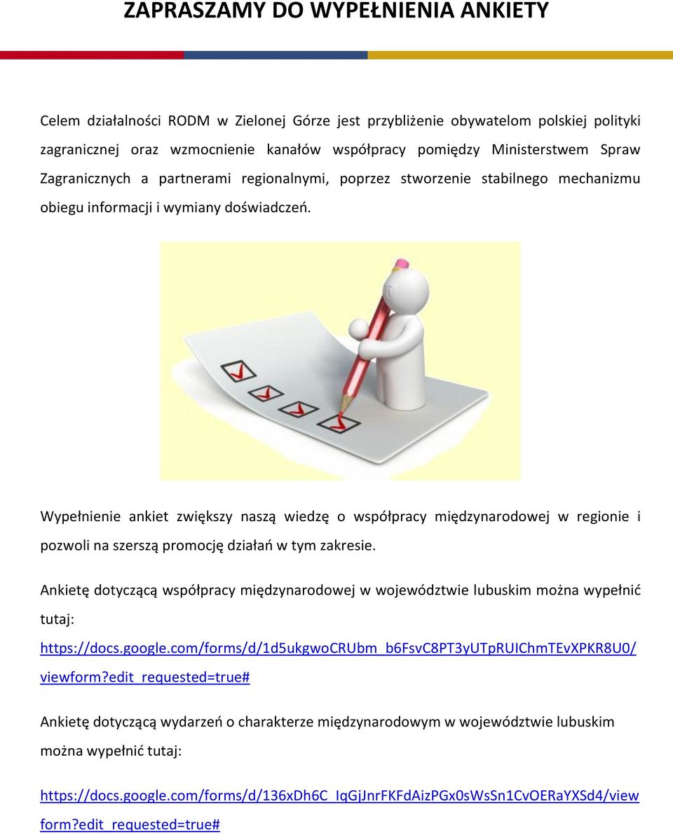 Wypełnienie ankiet zwiększy naszą wiedzę o współpracy międzynarodowej w regionie i pozwoli na szerszą promocję działań w tym zakresie.