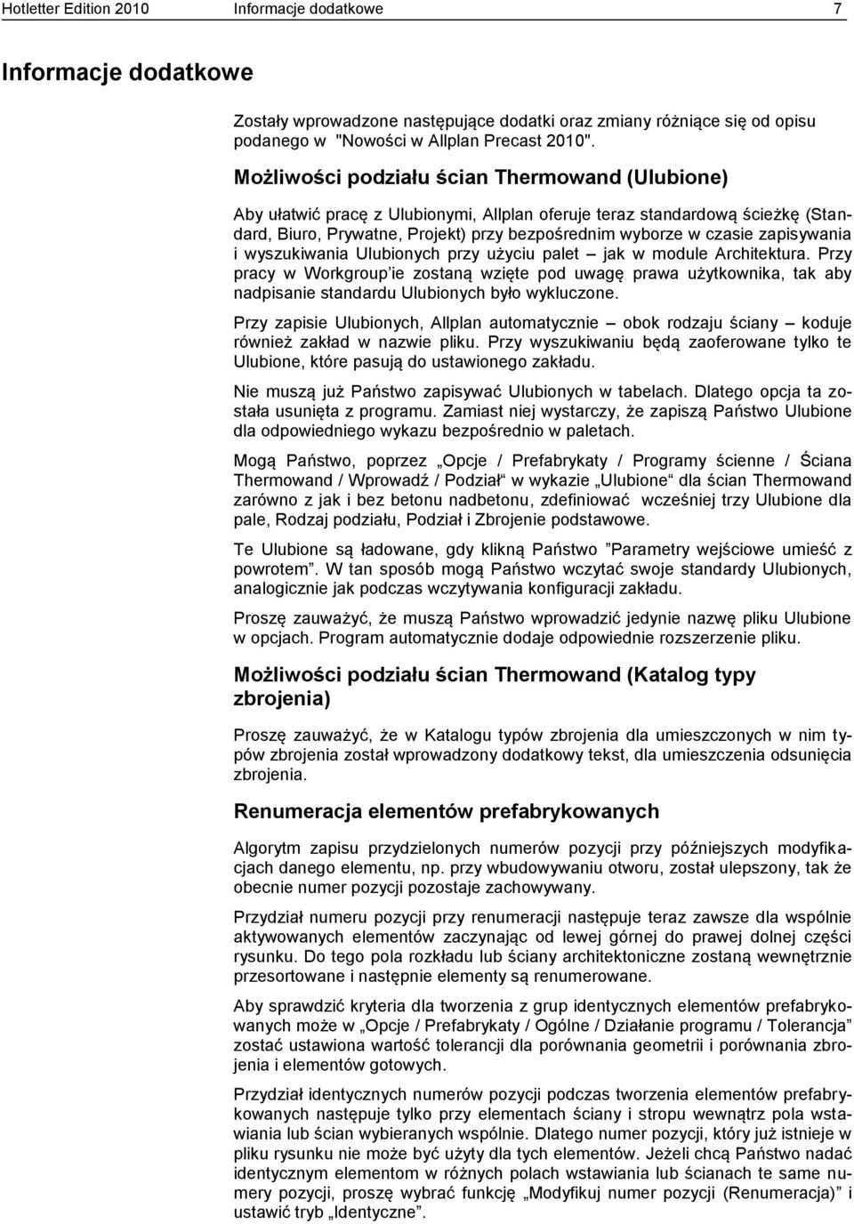 zapisywania i wyszukiwania Ulubionych przy użyciu palet jak w module Architektura.