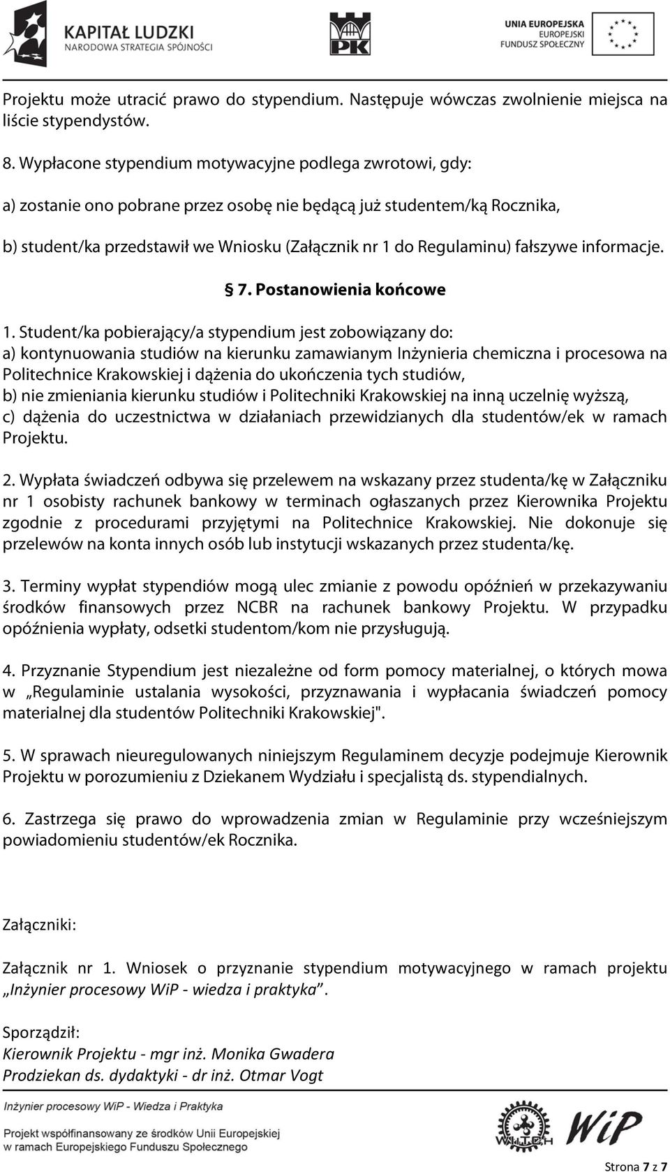 fałszywe informacje. 7. Postanowienia końcowe 1.