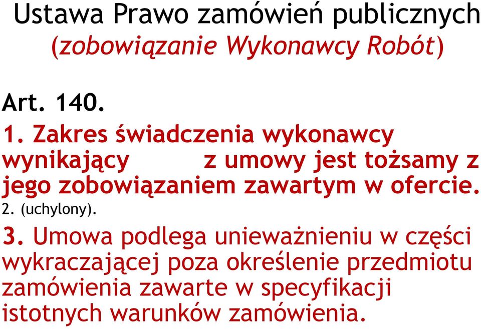 zobowiązaniem zawartym w ofercie. 2. (uchylony). 3.