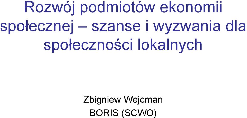 wyzwania dla społeczności