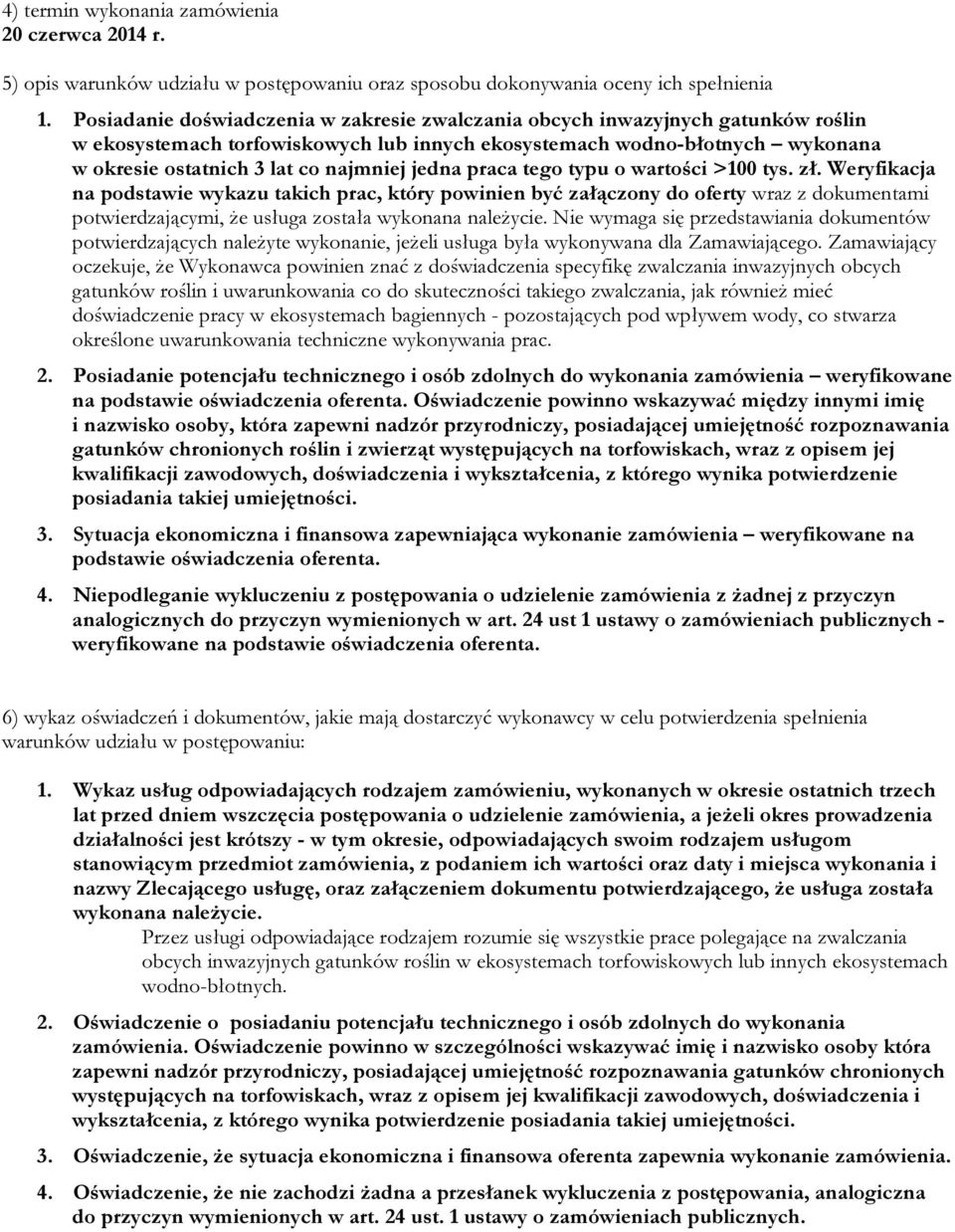jedna praca tego typu o wartości >100 tys. zł.