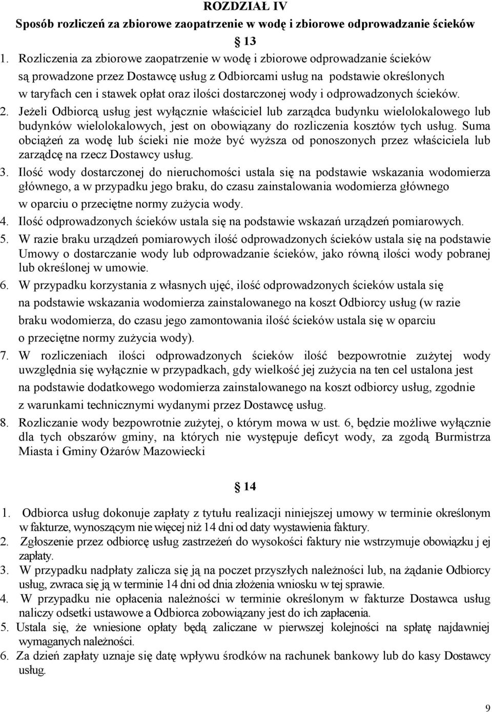 dostarczonej wody i odprowadzonych ścieków. 2.