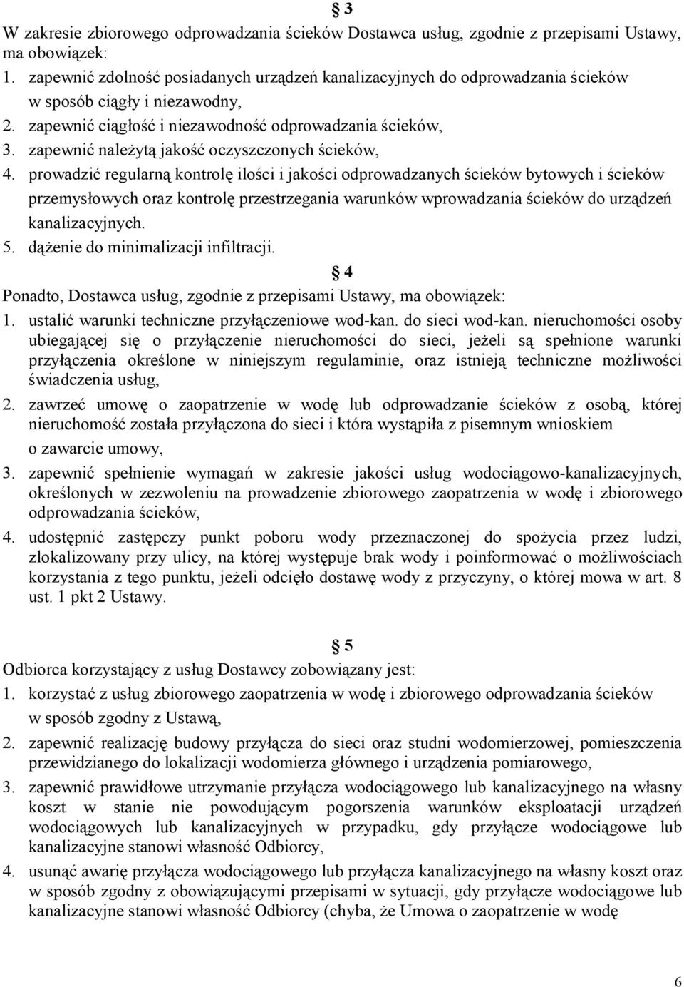 zapewnić należytą jakość oczyszczonych ścieków, 4.