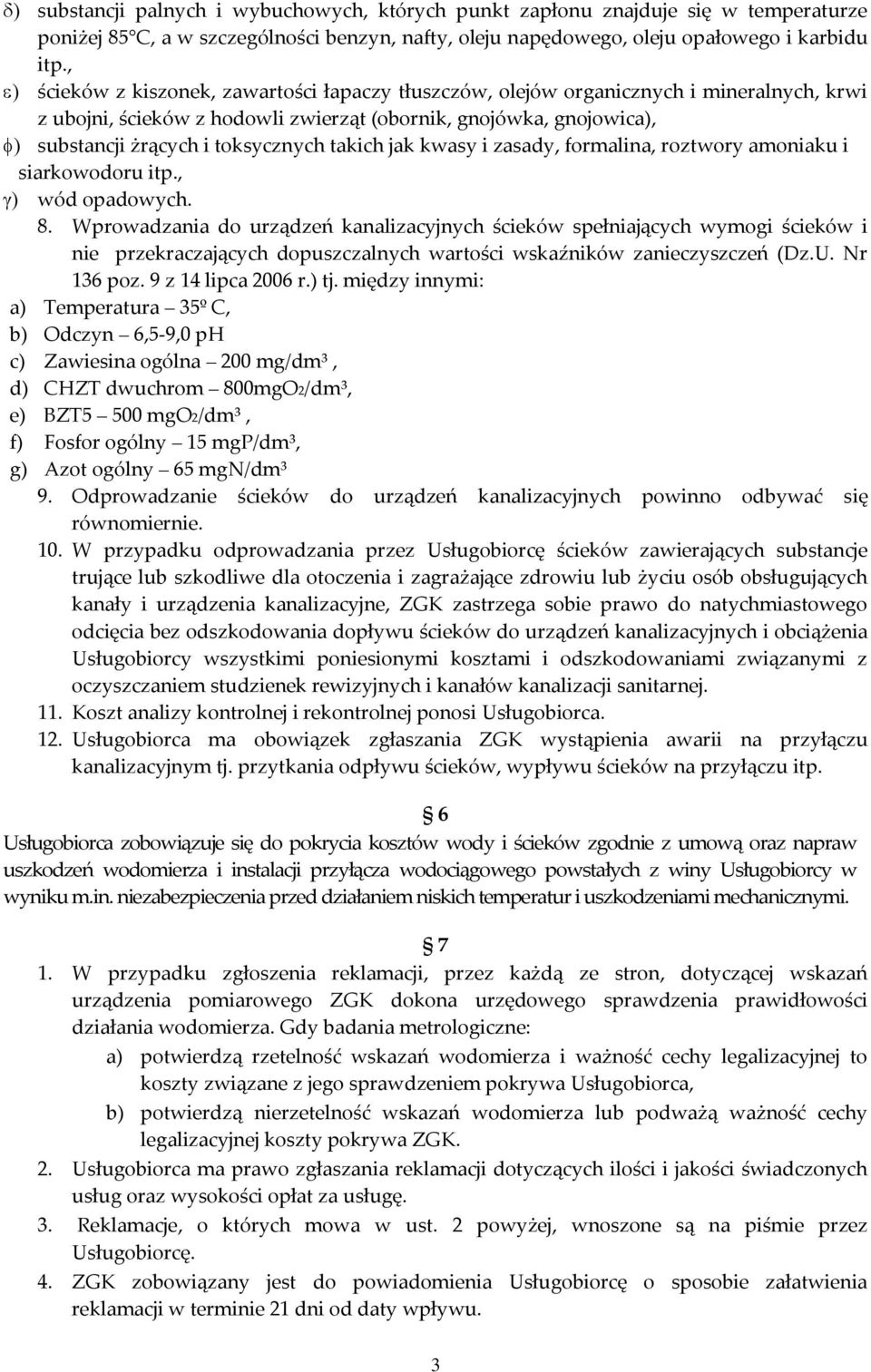 takich jak kwasy i zasady, formalina, roztwory amoniaku i siarkowodoru itp., wód opadowych. 8.