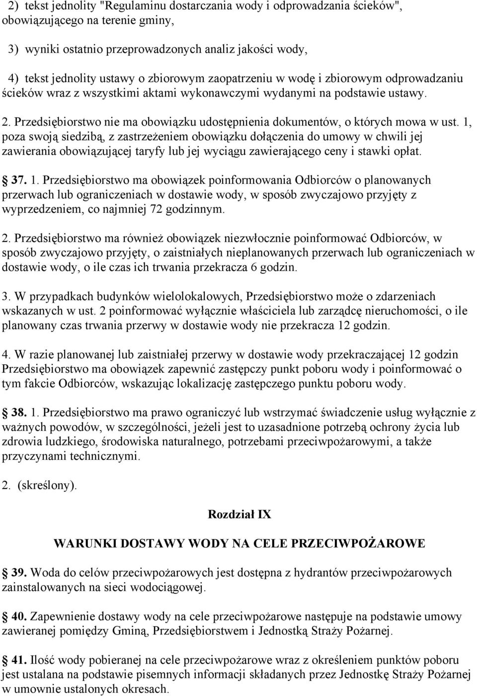 Przedsiębiorstwo nie ma obowiązku udostępnienia dokumentów, o których mowa w ust.