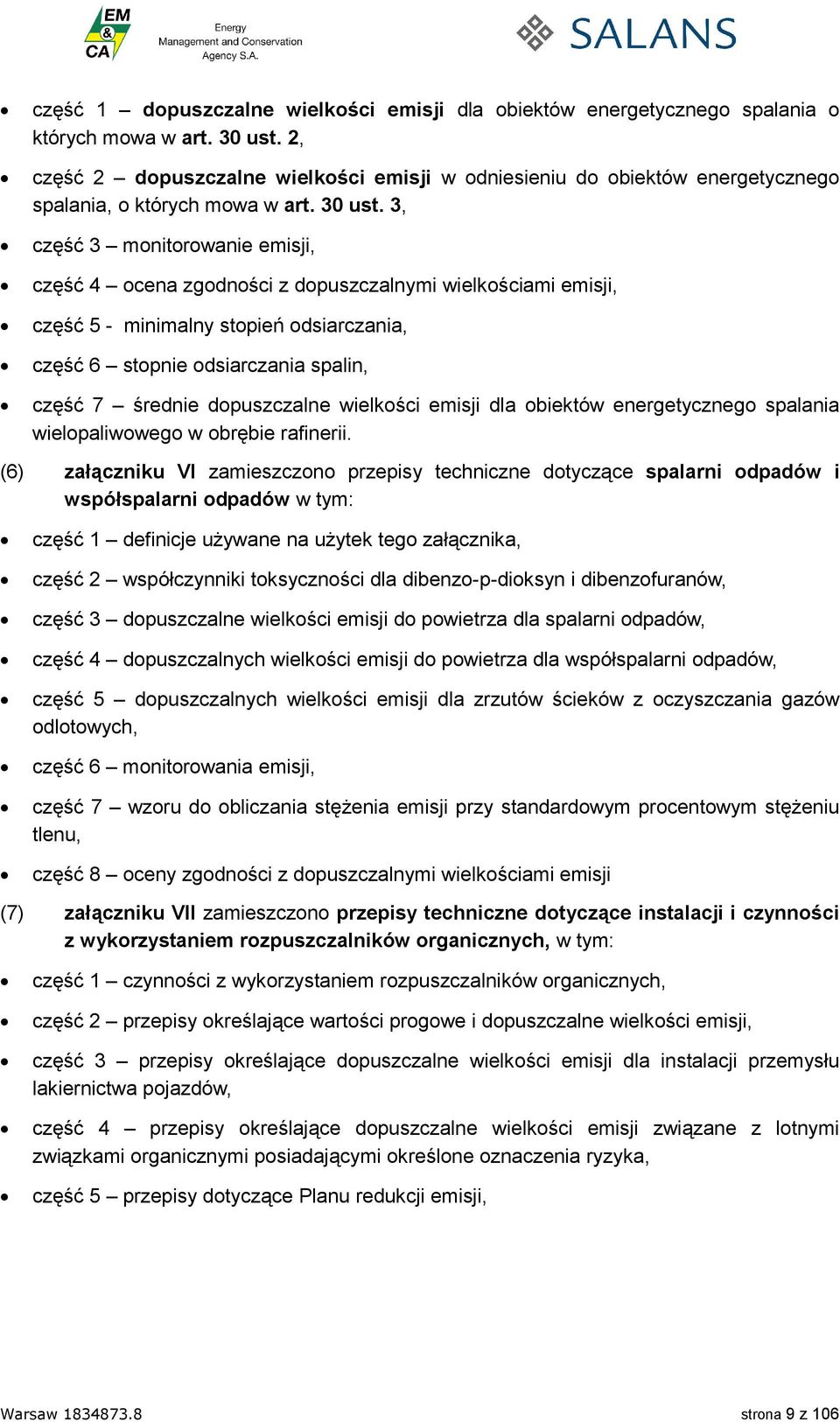 3, część 3 monitorowanie emisji, część 4 ocena zgodności z dopuszczalnymi wielkościami emisji, część 5 - minimalny stopień odsiarczania, część 6 stopnie odsiarczania spalin, część 7 średnie