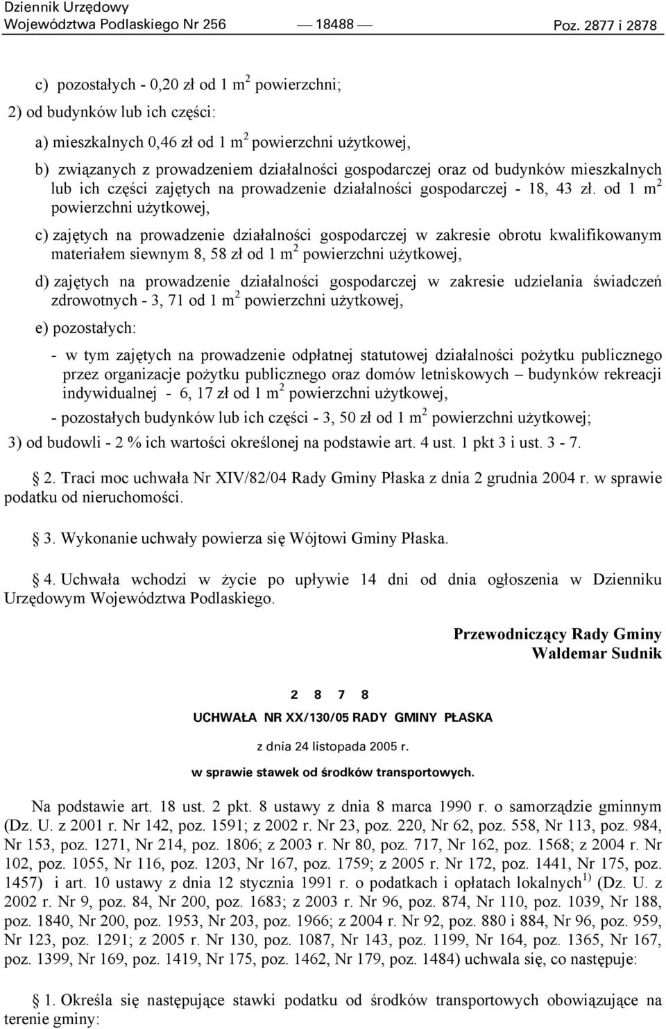 gospodarczej oraz od budynków mieszkalnych lub ich części zajętych na prowadzenie działalności gospodarczej - 18, 43 zł.