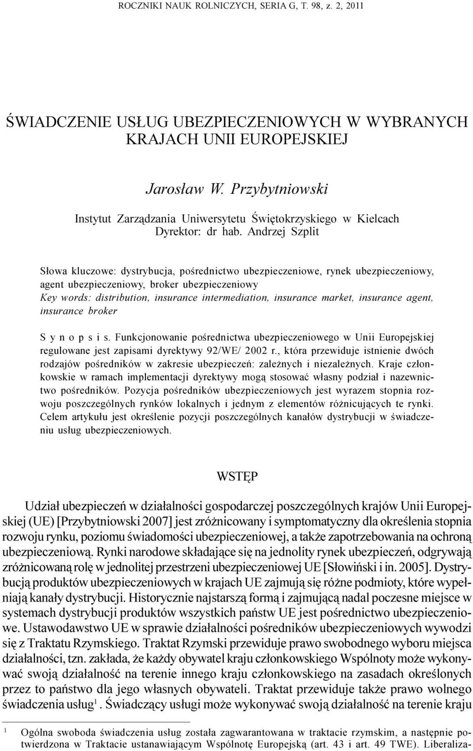 Przybytniowski Instytut Zarz¹dzania Uniwersytetu Œwiêtokrzyskiego w Kielcach Dyrektor: dr hab.