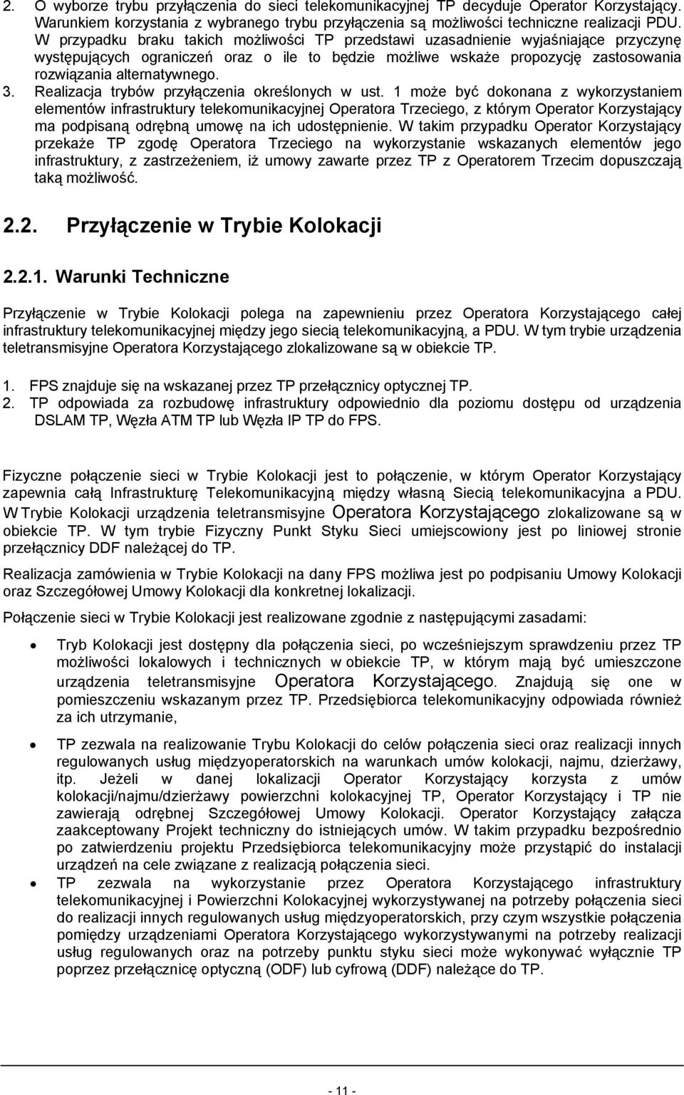 3. Realizacja trybów przyłączenia określonych w ust.