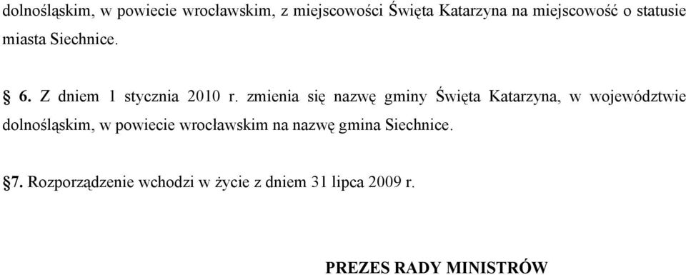 zmienia się nazwę gminy Święta Katarzyna, w województwie dolnośląskim, w powiecie