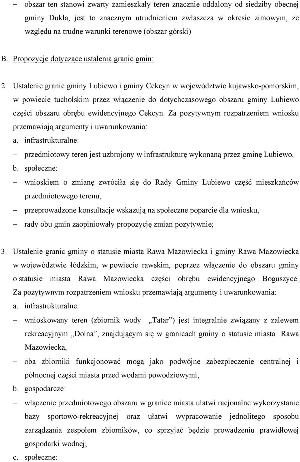 Ustalenie granic gminy Lubiewo i gminy Cekcyn w województwie kujawsko-pomorskim, w powiecie tucholskim przez włączenie do dotychczasowego obszaru gminy Lubiewo części obszaru obrębu ewidencyjnego