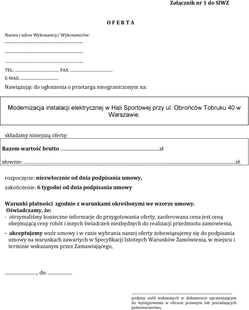składamy niniejszą ofertę: Razem wartość brutto...zł 