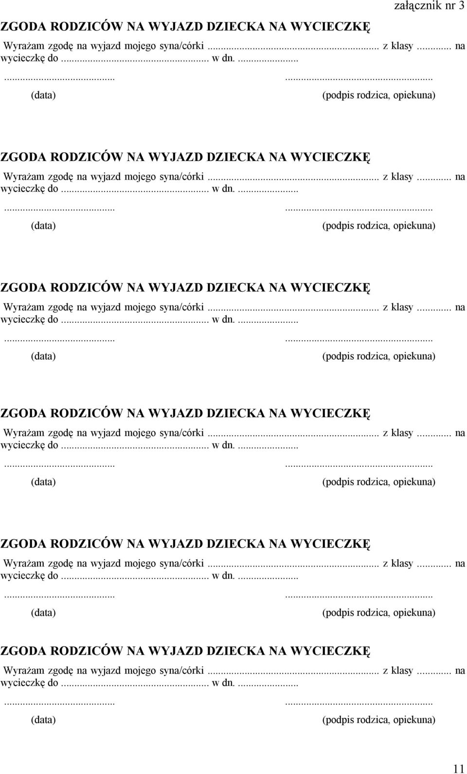 ......... (data) (podpis rodzica, opiekuna) 11