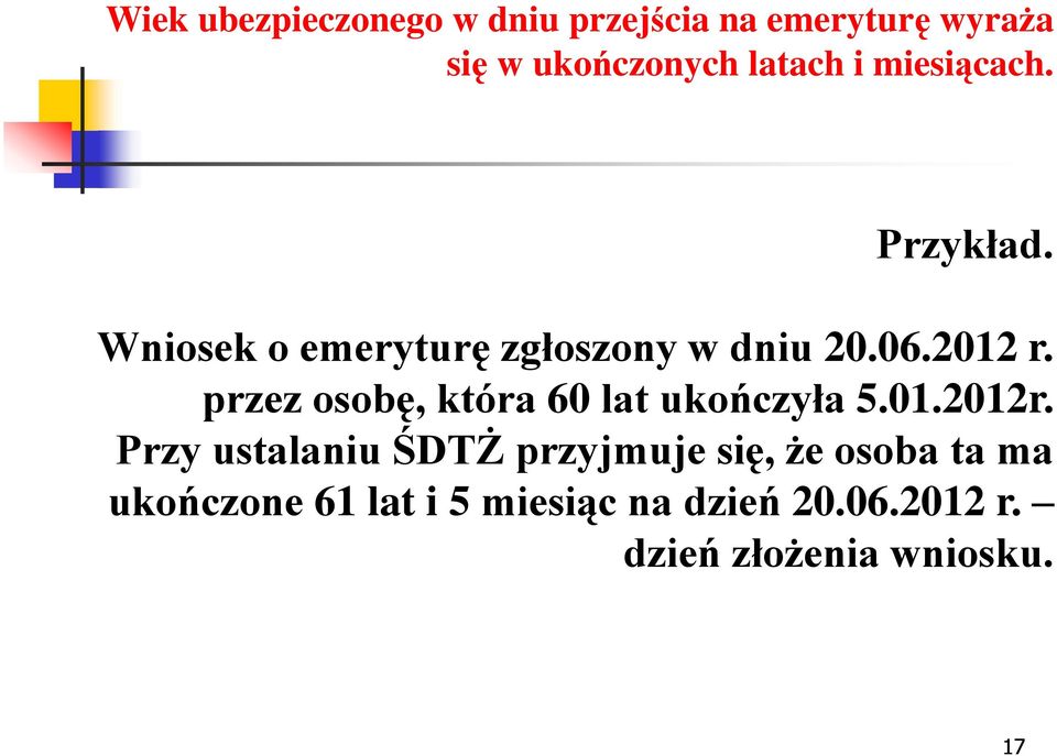 przez osobę, która 60 lat ukończyła 5.01.2012r.
