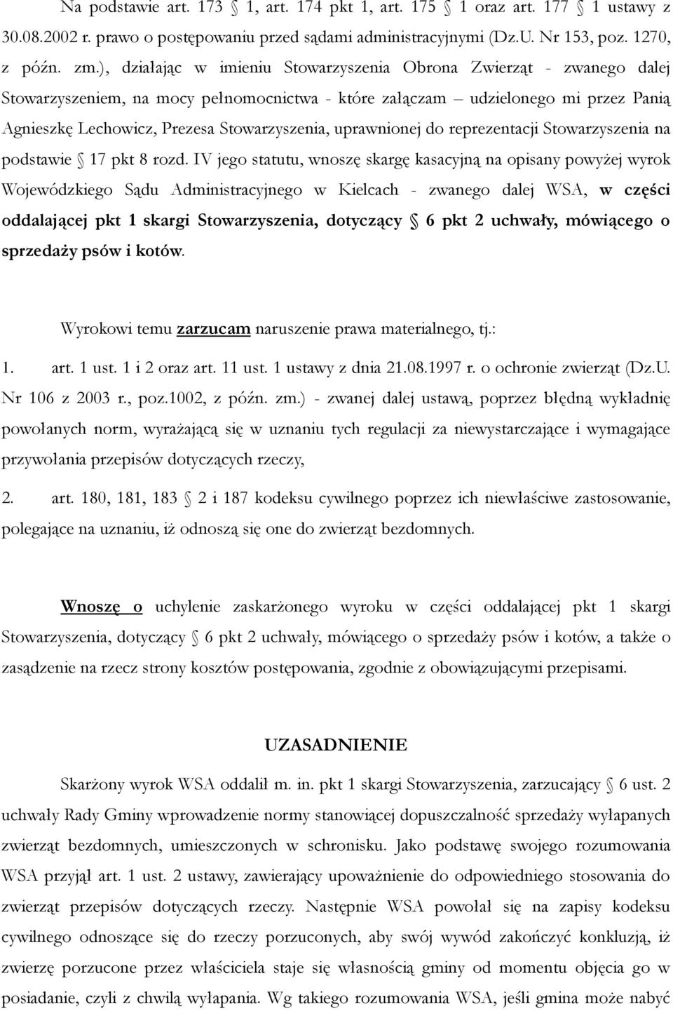 uprawnionej do reprezentacji Stowarzyszenia na podstawie 17 pkt 8 rozd.