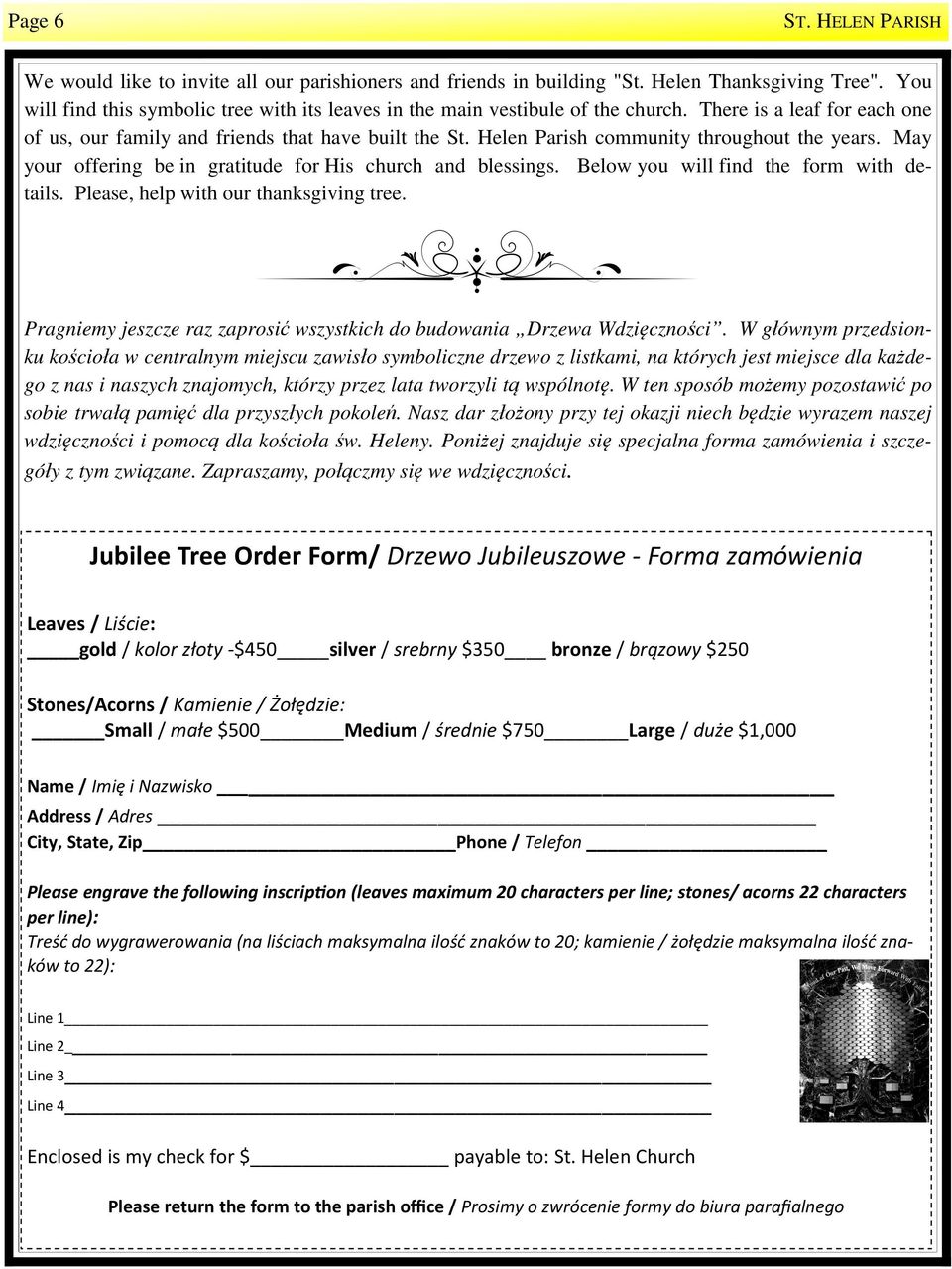 Helen Parish community throughout the years. May your offering be in gratitude for His church and blessings. Below you will find the form with details. Please, help with our thanksgiving tree.