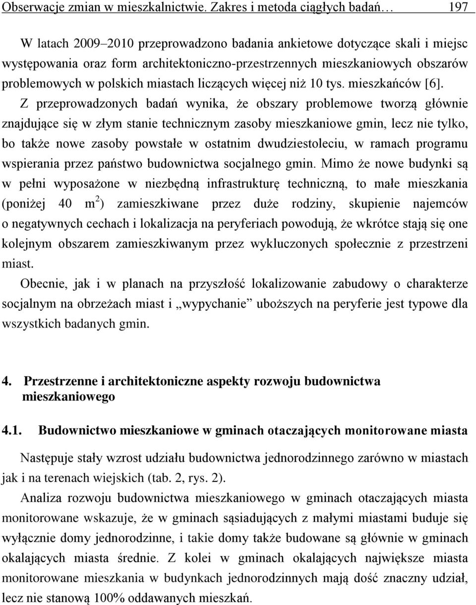 problemowych w polskich miastach liczących więcej niż 10 tys. mieszkańców [6].