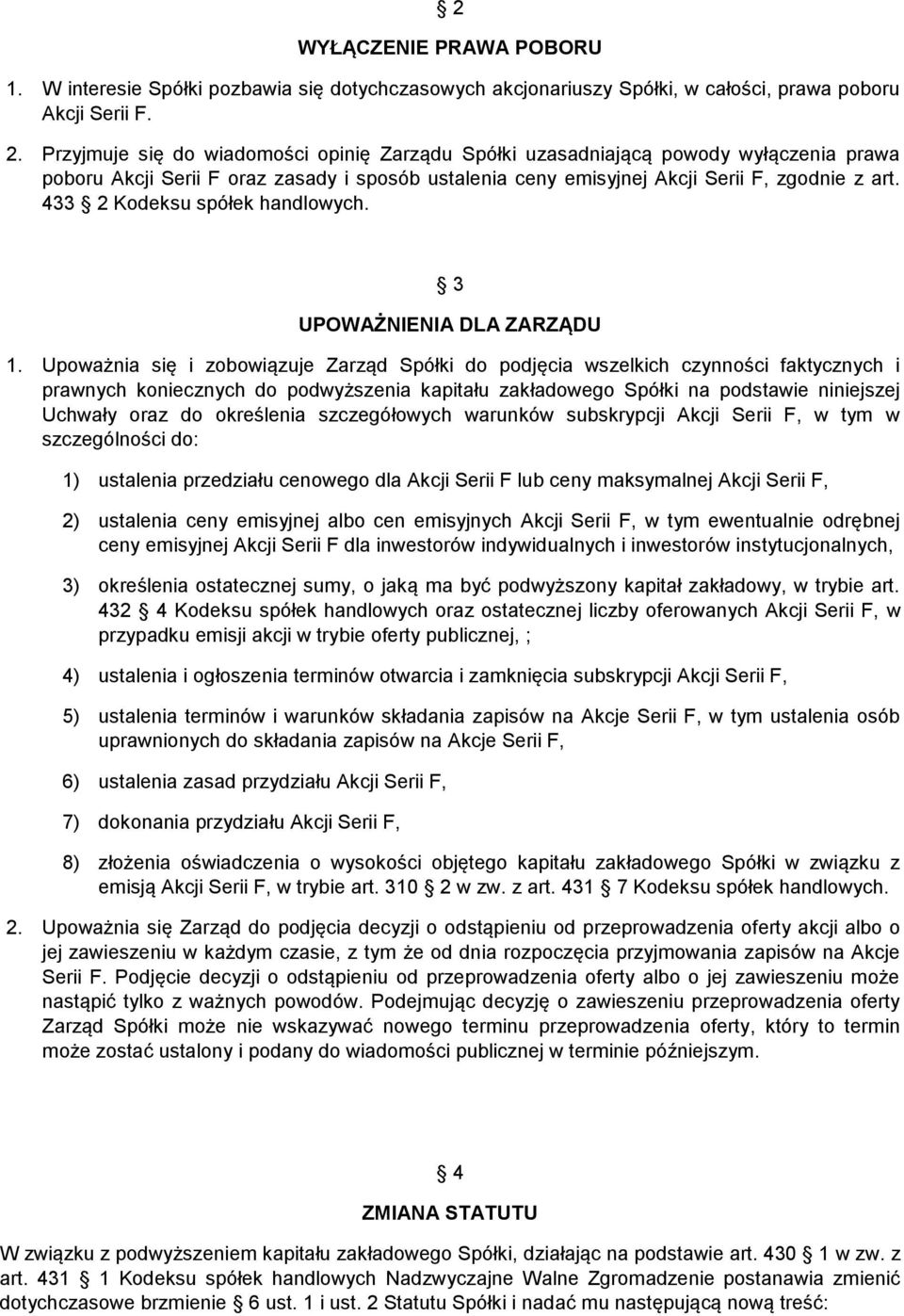433 2 Kodeksu spółek handlowych. 3 UPOWAŻNIENIA DLA ZARZĄDU 1.
