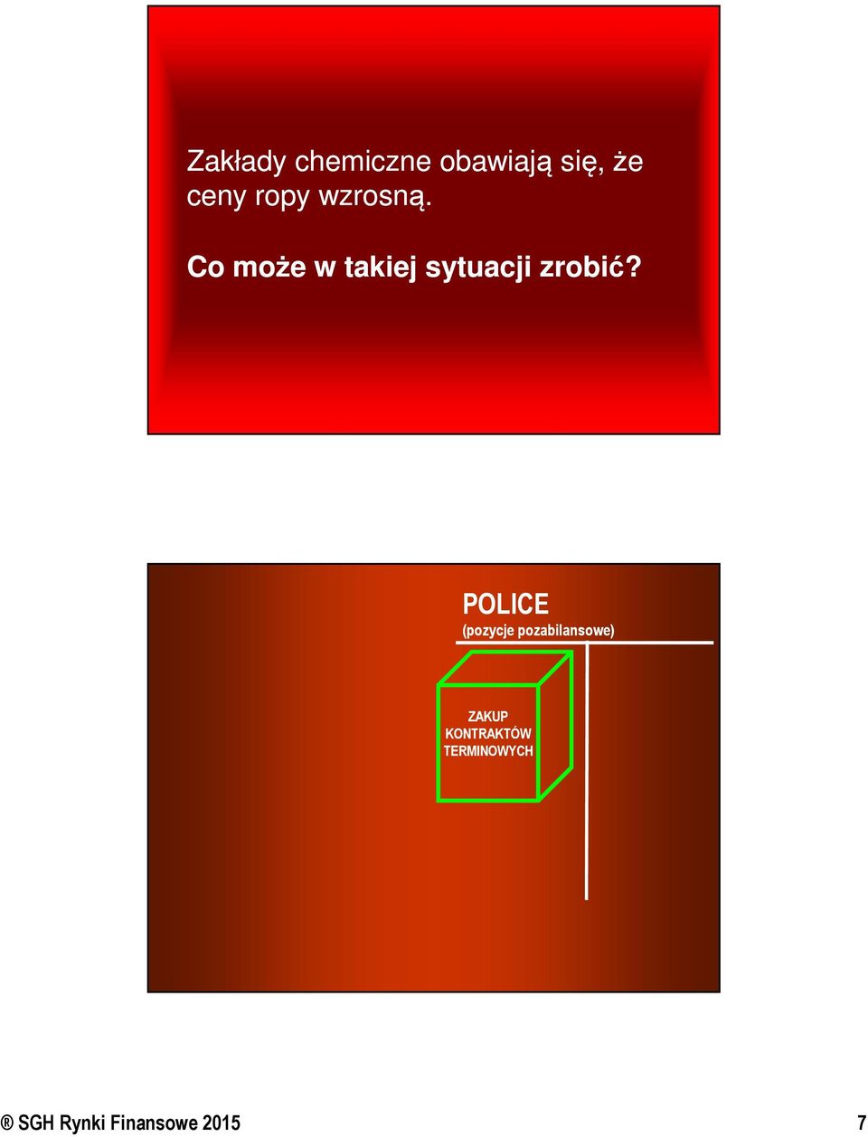 Co może w takiej sytuacji zrobić?