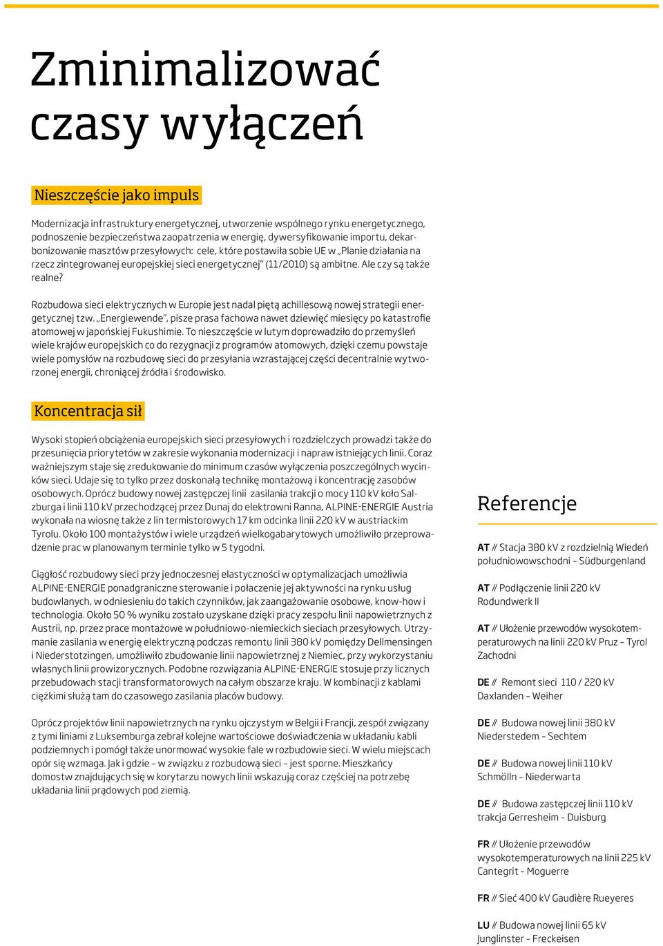 Ale czy są także realne? Rozbudowa sieci elektrycznych w Europie jest nadal piętą achillesową nowej strategii energetycznej tzw.