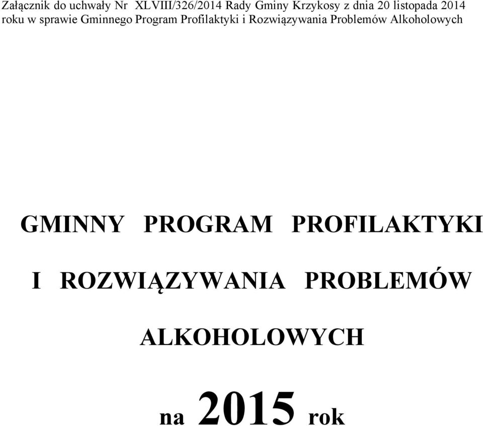 Profilaktyki i Rozwiązywania Problemów Alkoholowych GMINNY