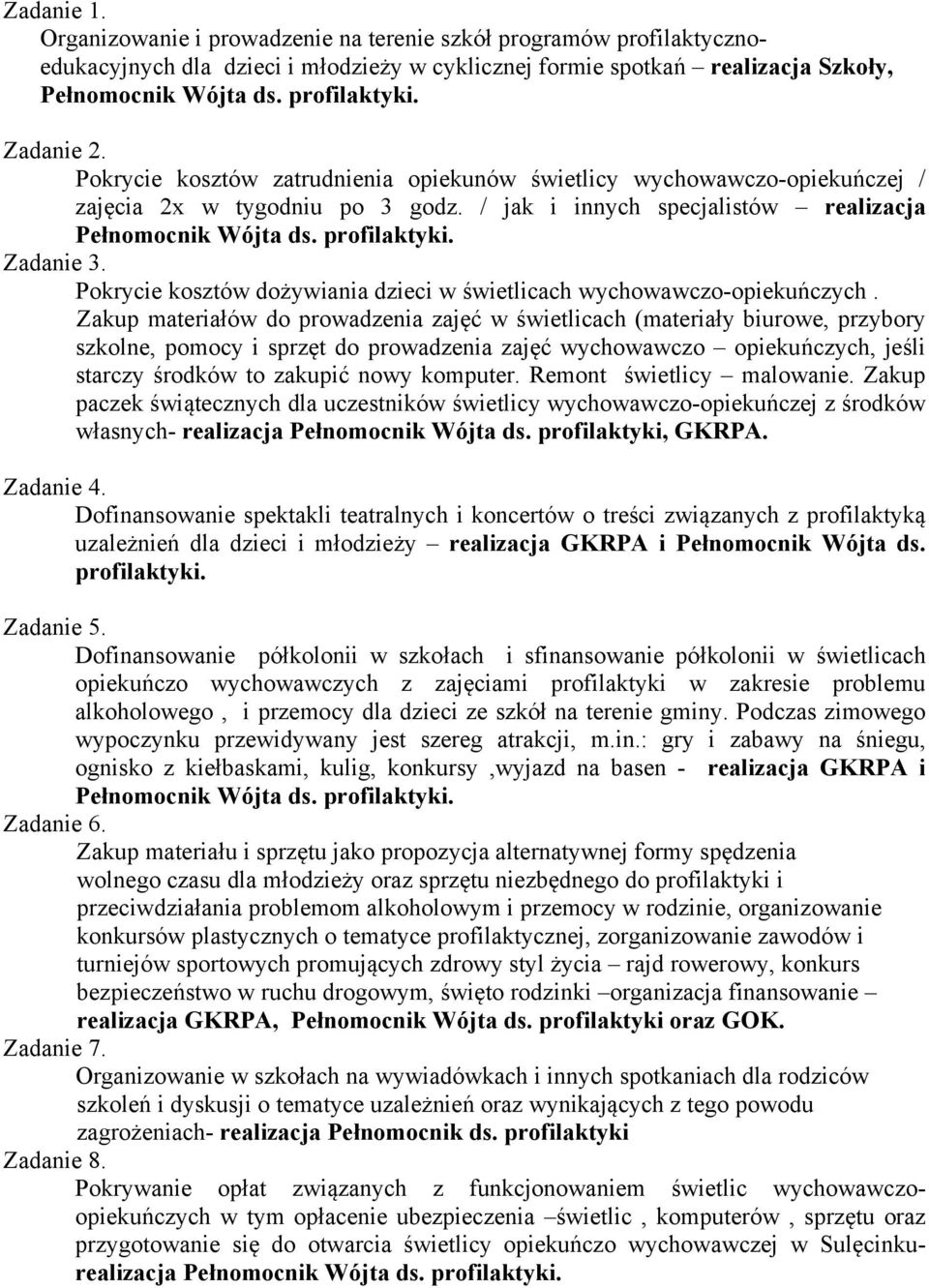 Zadanie 3. Pokrycie kosztów dożywiania dzieci w świetlicach wychowawczo-opiekuńczych.