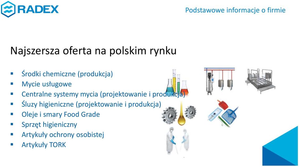 produkcja) Śluzy higieniczne (projektowanie i produkcja) Oleje i