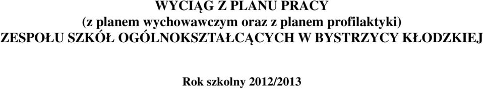 profilaktyki) ZESPOŁU SZKÓŁ