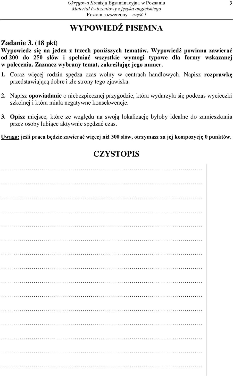 Coraz więcej rodzin spędza czas wolny w centrach handlowych. Napisz rozprawkę przedstawiającą dobre i złe strony tego zjawiska. 2.