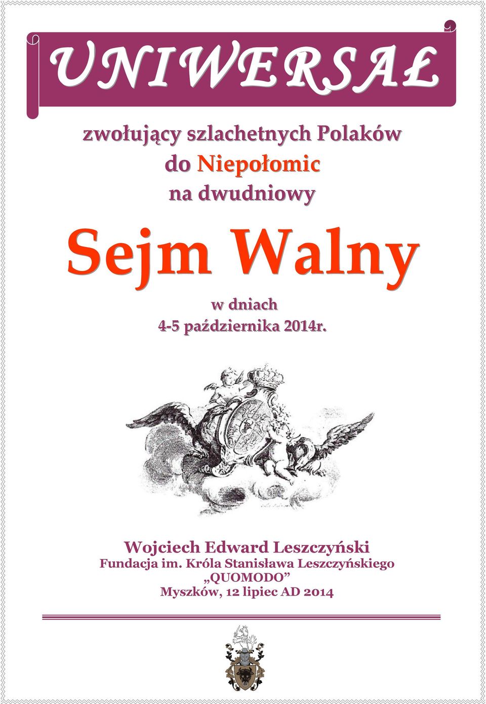 2014r.. Wojciech Edward Leszczyński Fundacja im.