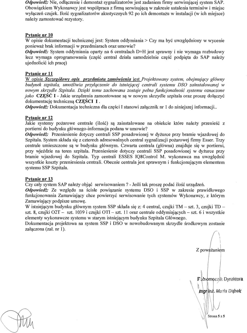Ilo ść sygnalizatorów akustycznych 92 po ich demonta żu w instalacji (w ich miejsce) należy zamontowa ć rezystory.
