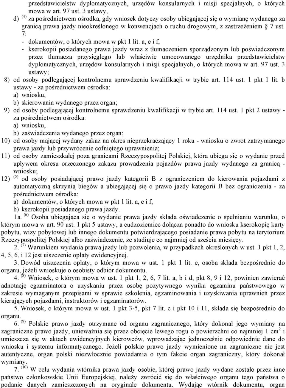 7: - dokumentów, o których mowa w pkt 1 lit.