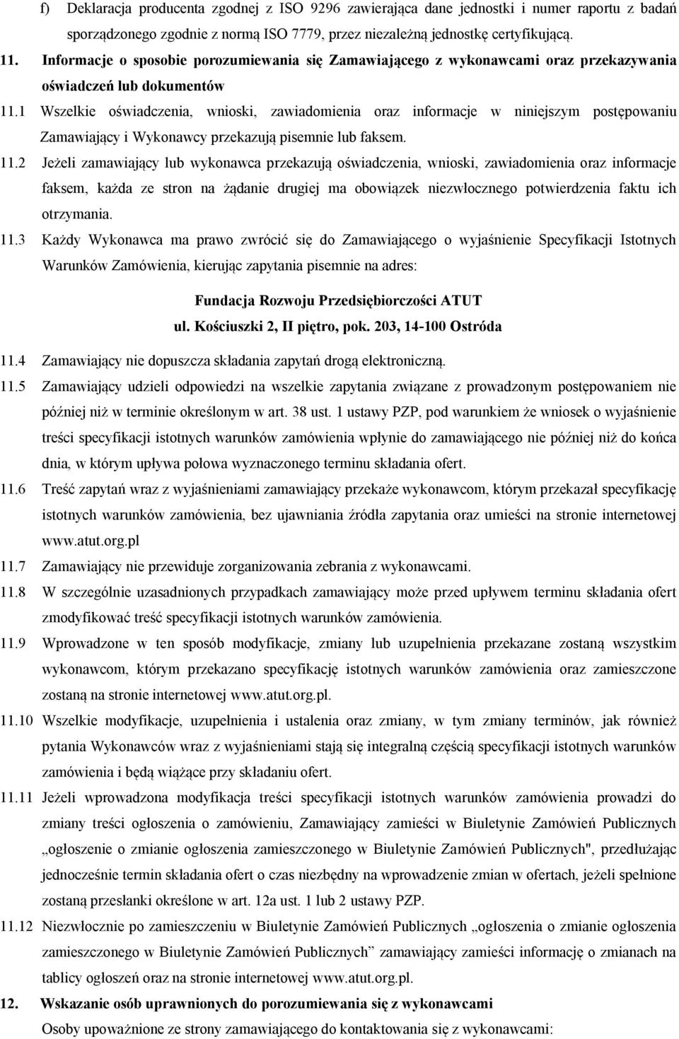 wamawiającóitókonawcóprzekazująpisemnielubfaksemk NNKO geżelizamawiającólubwókonawcaprzekazująoświadczeniaiwnioskiizawiadomieniaorazinformacje