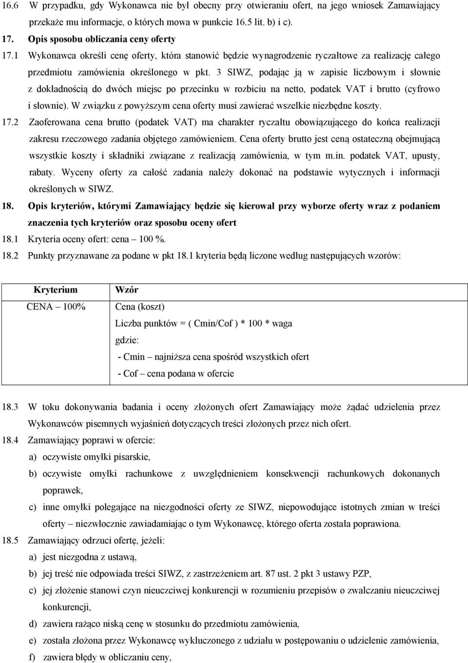 przedmiotuzamówieniaokreślonegowpktkppftwipodającjąwzapisieliczbowómisłownie zdokładnościądodwóchmiejscpoprzecinkuwrozbiciunanettoipodateksatibruttoecófrowo