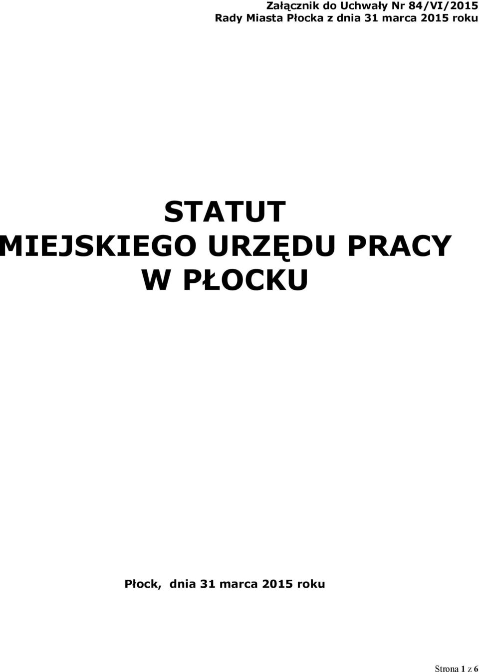 STATUT MIEJSKIEGO URZĘDU PRACY W PŁOCKU