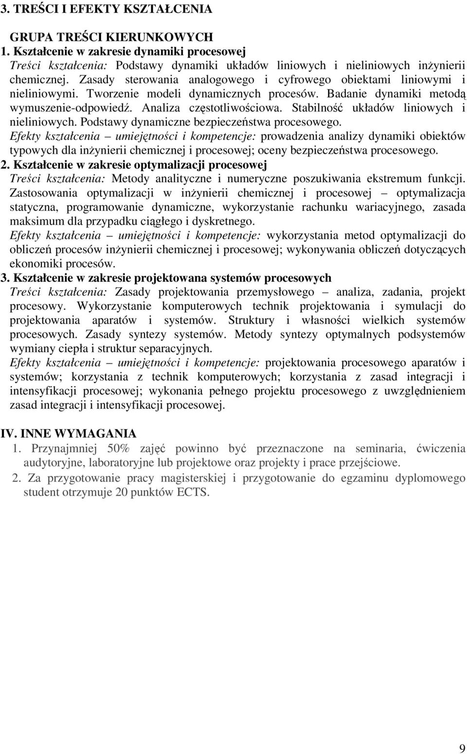 Stabilno układów liniowych i nieliniowych. Podstawy dynamiczne bezpieczestwa procesowego.
