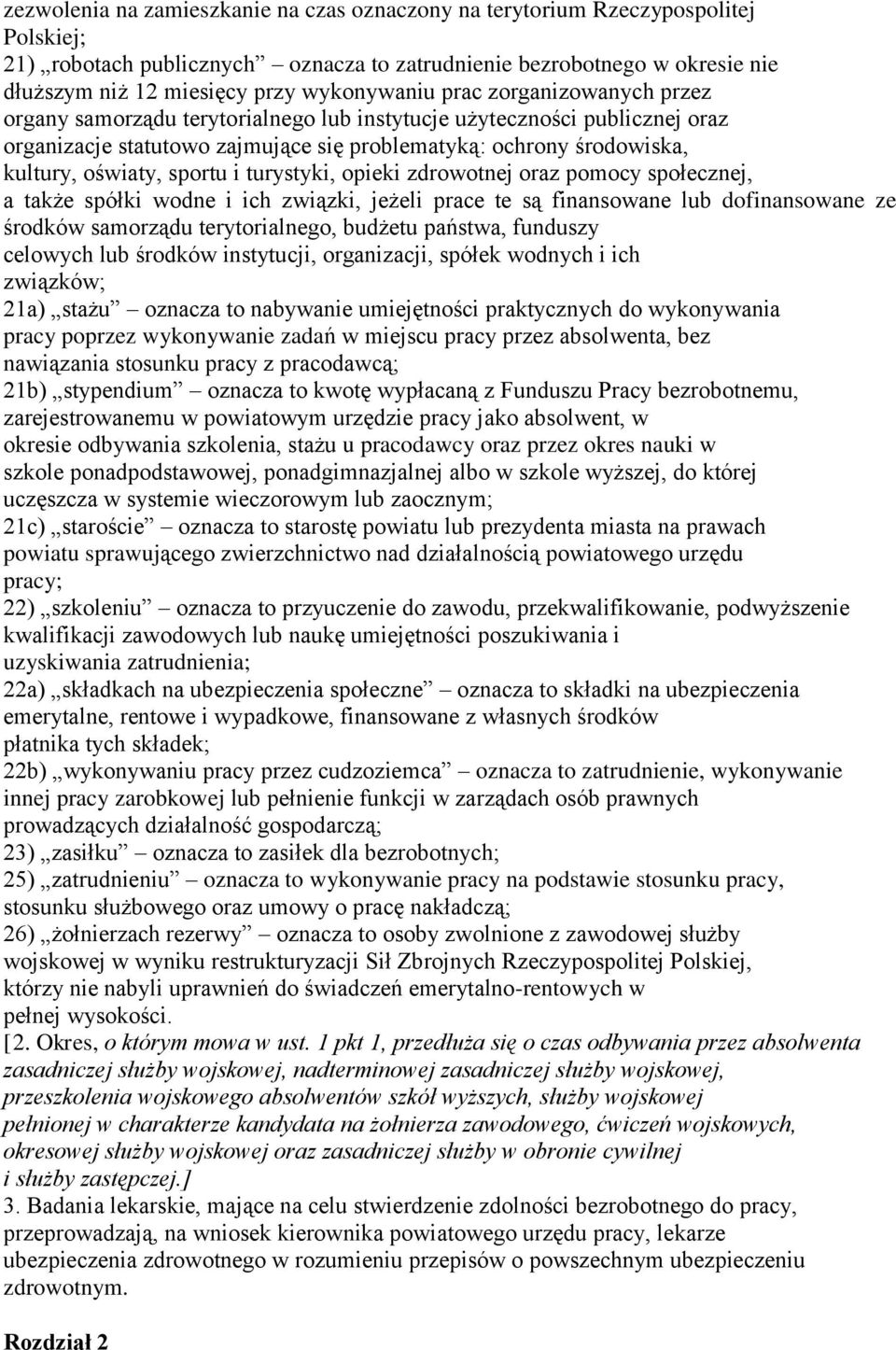 oświaty, sportu i turystyki, opieki zdrowotnej oraz pomocy społecznej, a także spółki wodne i ich związki, jeżeli prace te są finansowane lub dofinansowane ze środków samorządu terytorialnego,