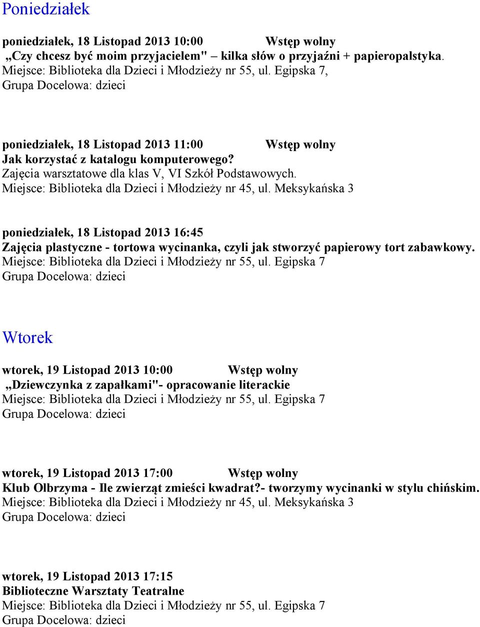 poniedziałek, 18 Listopad 2013 16:45 Zajęcia plastyczne - tortowa wycinanka, czyli jak stworzyć papierowy tort zabawkowy.